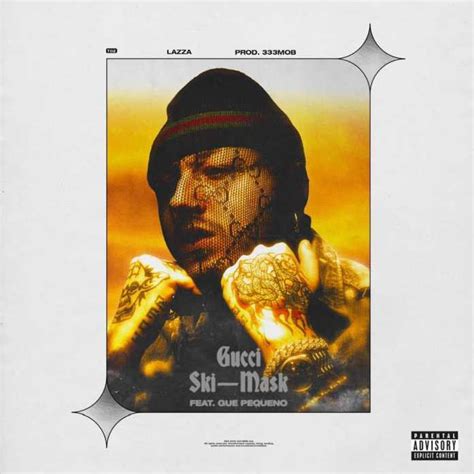 testo lazza gucci ski mask|Gucci Ski Mask (Feat. Gue Pequeno) Testo Lazza .